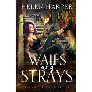 Waifs and Strays -- Helen Harper